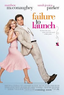 فیلم Failure to Launch 2006 1 MV5BMTg0OTc2MDQ3NV5BMl5BanBnXkFtZTcwNDUwMjEzMw@@. V1 SX500