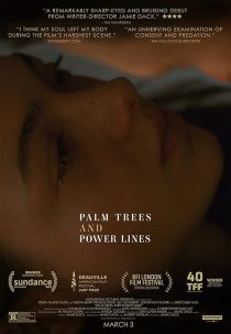 فیلم Palm Trees and Power Lines 2022 1 MV5BMWIwOThlYWYtMDk0ZS00MWUzLWJmYWYtNzAxYjJjN2M0NTQ5XkEyXkFqcGc@. V1 SX500