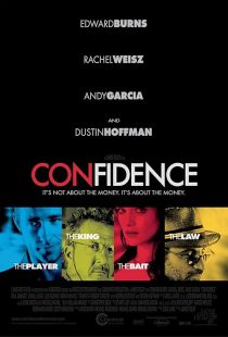 فیلم Confidence 2003 1 MV5BNGEyOWNkMjktZTMxMS00YmUwLTliMWItMmE1MmUzNjExNzgzXkEyXkFqcGc@. V1 SX500