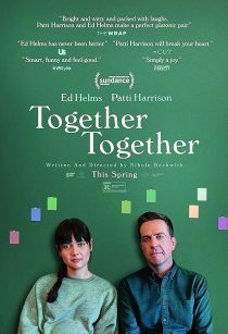 فیلم Together Together 2021 1 MV5BNGQwMTA5YmQtMmI4Mi00NmYwLTgzOTMtMjMyNWUwZjA1NmU3XkEyXkFqcGc@. V1 SX500