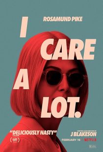 فیلم I Care a Lot 2020 1 MV5BNTg5M2NlZDItMmI5Yi00N2VmLTgyYmMtNDgzMzQ2ZjlmNzg5XkEyXkFqcGc@. V1 SX500