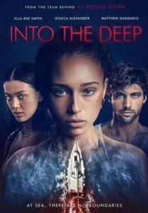 فیلم Into the Deep 2022 1 MV5BNmNjNWVjNTgtZjNiYS00Njg0LWEyYWQtNWJiOTUwMzE4MTE4XkEyXkFqcGc@. V1 SX500