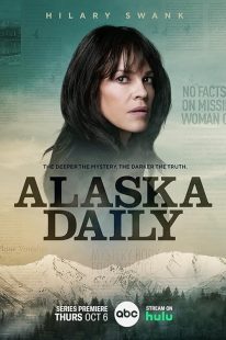 سریال Alaska Daily 1 MV5BZWNkNmFmNjktODYyNS00ZmQyLTllNWMtNDlmOWRjMTZiYjQ4XkEyXkFqcGc@. V1 SX500