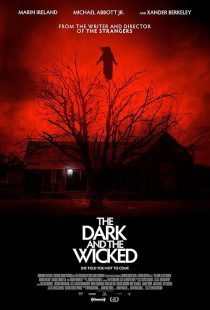 فیلم The Dark and the Wicked 2020 1 MV5BMDllNzZjY2MtNWVjNC00YjlhLWI2MzItNjJjMmY4M2JlMTI0XkEyXkFqcGc@. V1 SX500