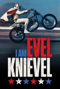 مستند I Am Evel Knievel 2014 1 MV5BMjI3NjIxMjYxOV5BMl5BanBnXkFtZTgwODc3NTg2MjE@. V1 SX500