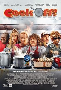 فیلم Cook Off! 2007 1 MV5BMjc0MmUxY2ItNzM4ZC00YTYwLWE4MzYtNmVhNWI0MDE1YjNjXkEyXkFqcGc@. V1 SX500