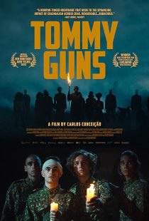 فیلم Tommy Guns 2022 1 MV5BMzJiYjI1MDYtMmIwOC00NzVjLWEyMzctMmMwN2RkN2Y1MTE3XkEyXkFqcGc@. V1 SX500