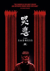 فیلم The Sadness 2021 1 MV5BNmU5YzMxMjQtMzI2MC00MjY2LWJkZjMtZTBlYmU3MzZjNThlXkEyXkFqcGc@. V1 SX500