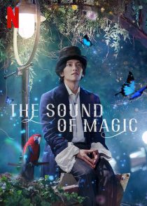 سریال کره ای The Sound of Magic 1 MV5BZjc0ZDE3ZjYtZjFmMS00YTA4LWI2MTctY2FhZWZlOGM3ZmMwXkEyXkFqcGc@. V1 SX500