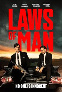 فیلم Laws of Man 2024 1 MV5BNTViYzRlZDEtMDM5Ni00MmQxLTg2MGQtN2M5YmUxMGFiYjMzXkEyXkFqcGc@. V1 SX500