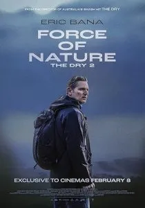 فیلم Force of Nature: The Dry 2 2024 1 MV5BMDU0MzIwZmYtNDQ0OS00YzljLThhMGUtNDk4MzRiODc5Zjk4XkEyXkFqcGc@. SY600 SX400