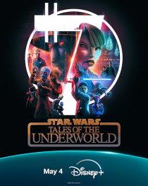 انیمیشن Star Wars: Tales of the Underworld 1 MV5BZWI3YTgzZjctZTY3Zi00YTY2LWIwNGYtMTJkOGI1NGI2MzRjXkEyXkFqcGc@. V1 SX500